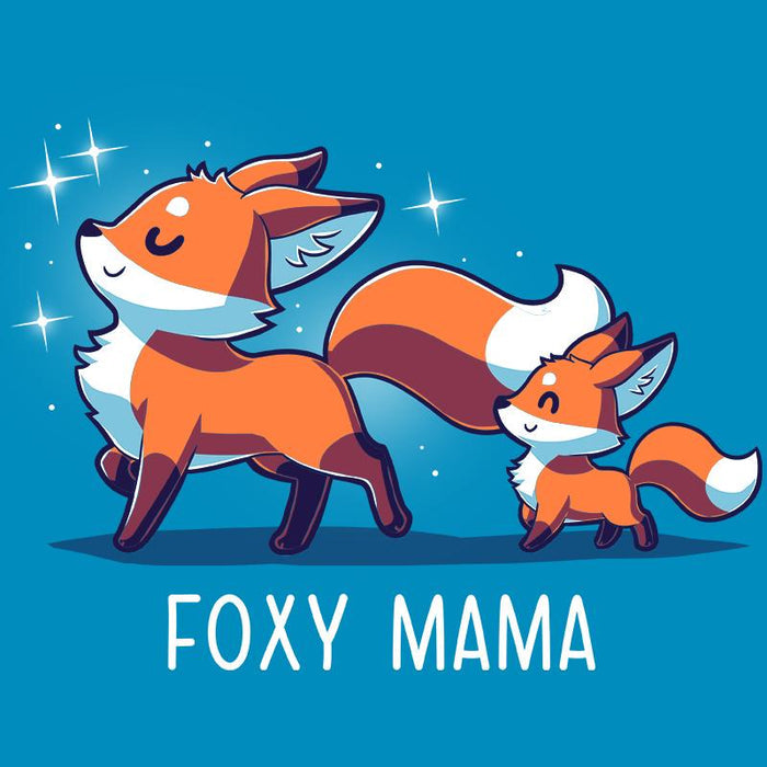 Premium Cotton T-shirt_TeeTurtle cobalt blue Foxy Mama apparel featuring a proud, smiling fox walking ahead with a smaller fox following. Caption below says, "FOXY MAMA".