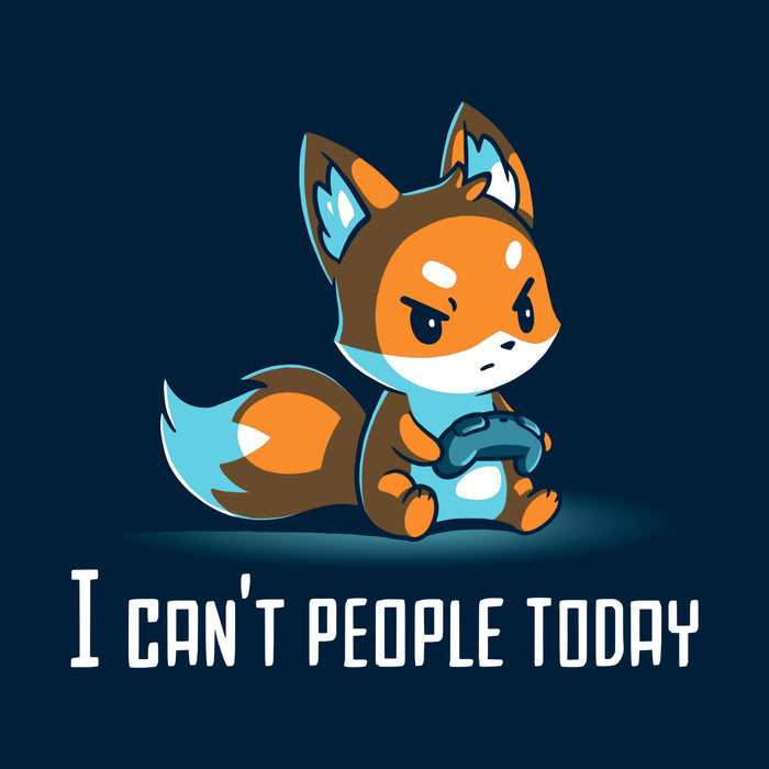 Classic Cotton T-shirt_TeeTurtle navy blue I Can't People Today featuring an annoyed fox holding a video game controller with the text "I can't people today" below.
