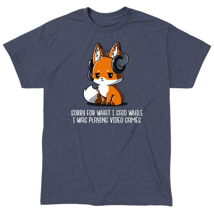 Classic Cotton T-shirt_Teeturtle heather navy Sorry For What I Said apparel featuring a fox wearing a headset looking apologetic with the text "Sorry for what I said while I was playing video games" written below.